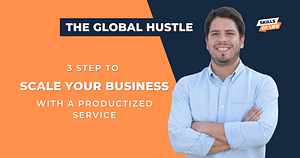 3 steps to scale your business with a productized service