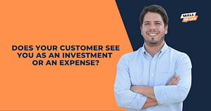 Are you an investment or an expense